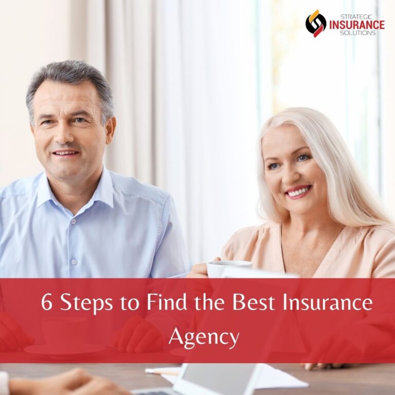 6 Steps to Find the Best Insurance Agency